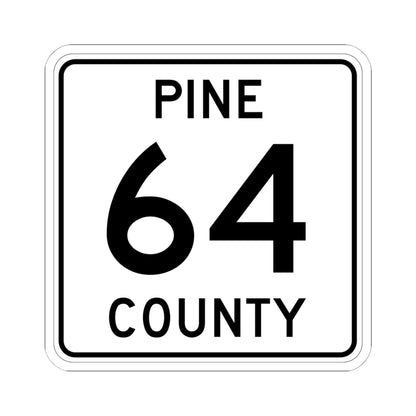 Pine County Route 64 MN (Minnesota) (Road Sign) STICKER Vinyl Kiss-Cut Decal