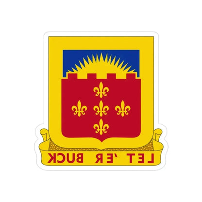 349 Armored Field Artillery Battalion (U.S. Army) REVERSE PRINT Transparent Die-Cut STICKER 2 Inch Die-Cut Transparent - The Sticker Space