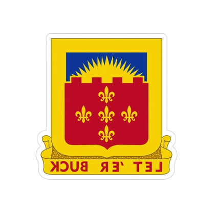 349 Armored Field Artillery Battalion (U.S. Army) REVERSE PRINT Transparent Die-Cut STICKER 3 Inch Die-Cut Transparent - The Sticker Space
