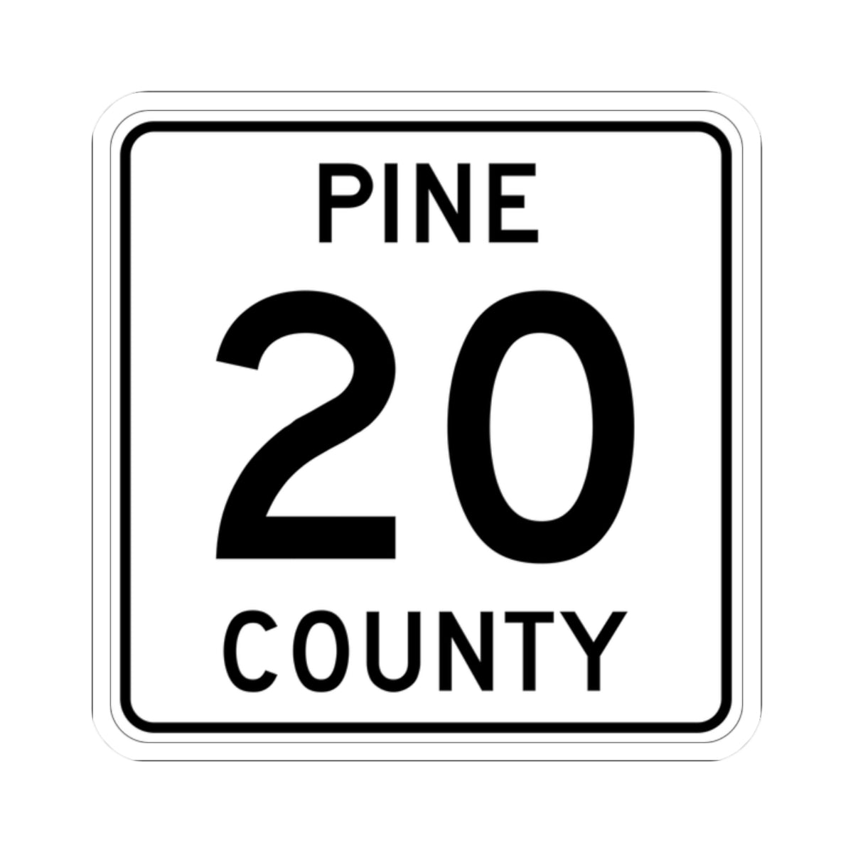 Pine County Route 20 MN (Minnesota) (Road Sign) STICKER Vinyl Kiss-Cut Decal