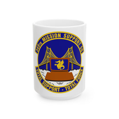 349th Mission Support Squadron (U.S. Air Force) White Coffee Mug-15oz-The Sticker Space