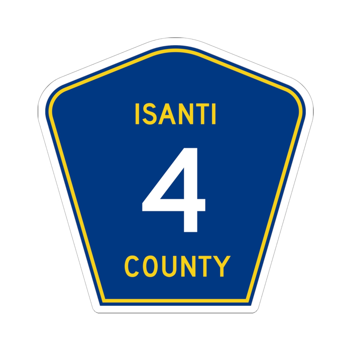 Isanti County 4 MN (Minnesota) (Road Sign) STICKER Vinyl Kiss-Cut Decal