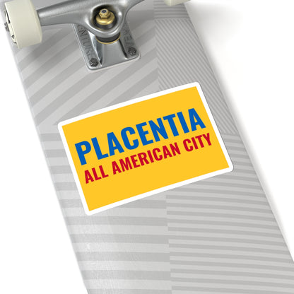 Flag of Placentia, California - STICKER Vinyl Kiss-Cut Decal