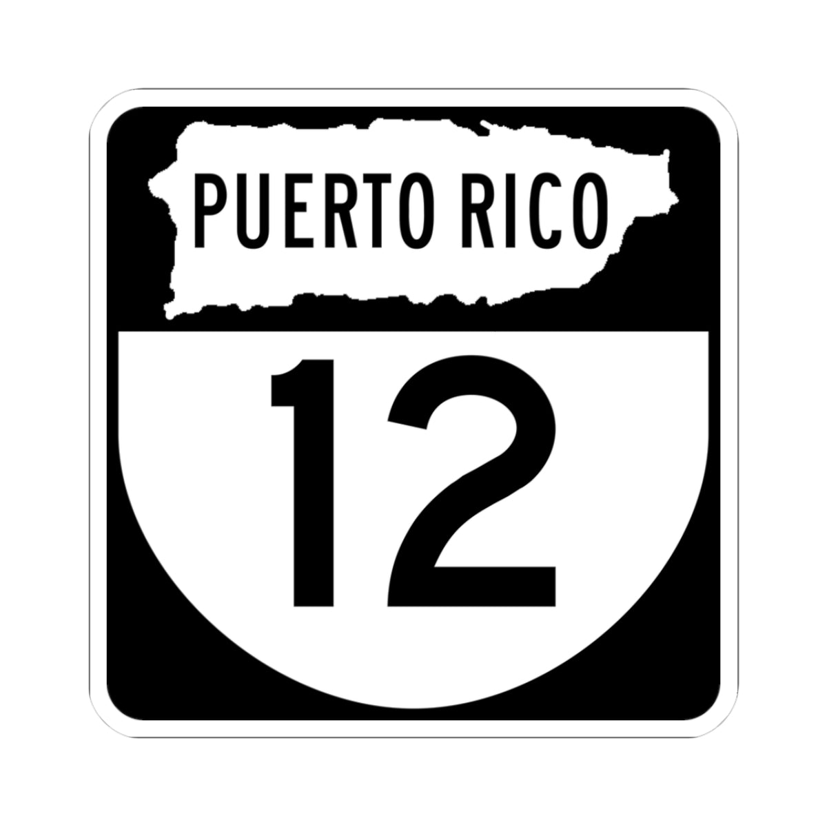 PR old 12 (Puerto Rico) (Road Sign) STICKER Vinyl Kiss-Cut Decal