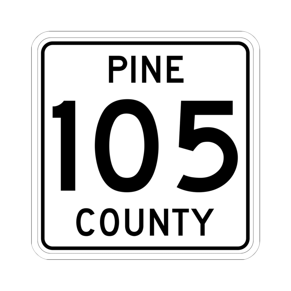 Pine County Route 105 MN (Minnesota) (Road Sign) STICKER Vinyl Kiss-Cut Decal