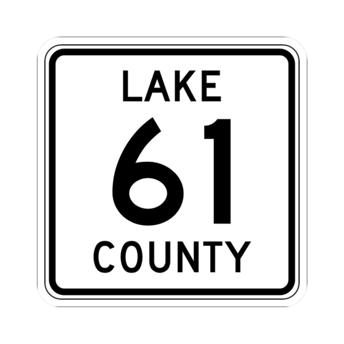 Lake County Route 61 MN (Minnesota) (Road Sign) STICKER Vinyl Kiss-Cut Decal