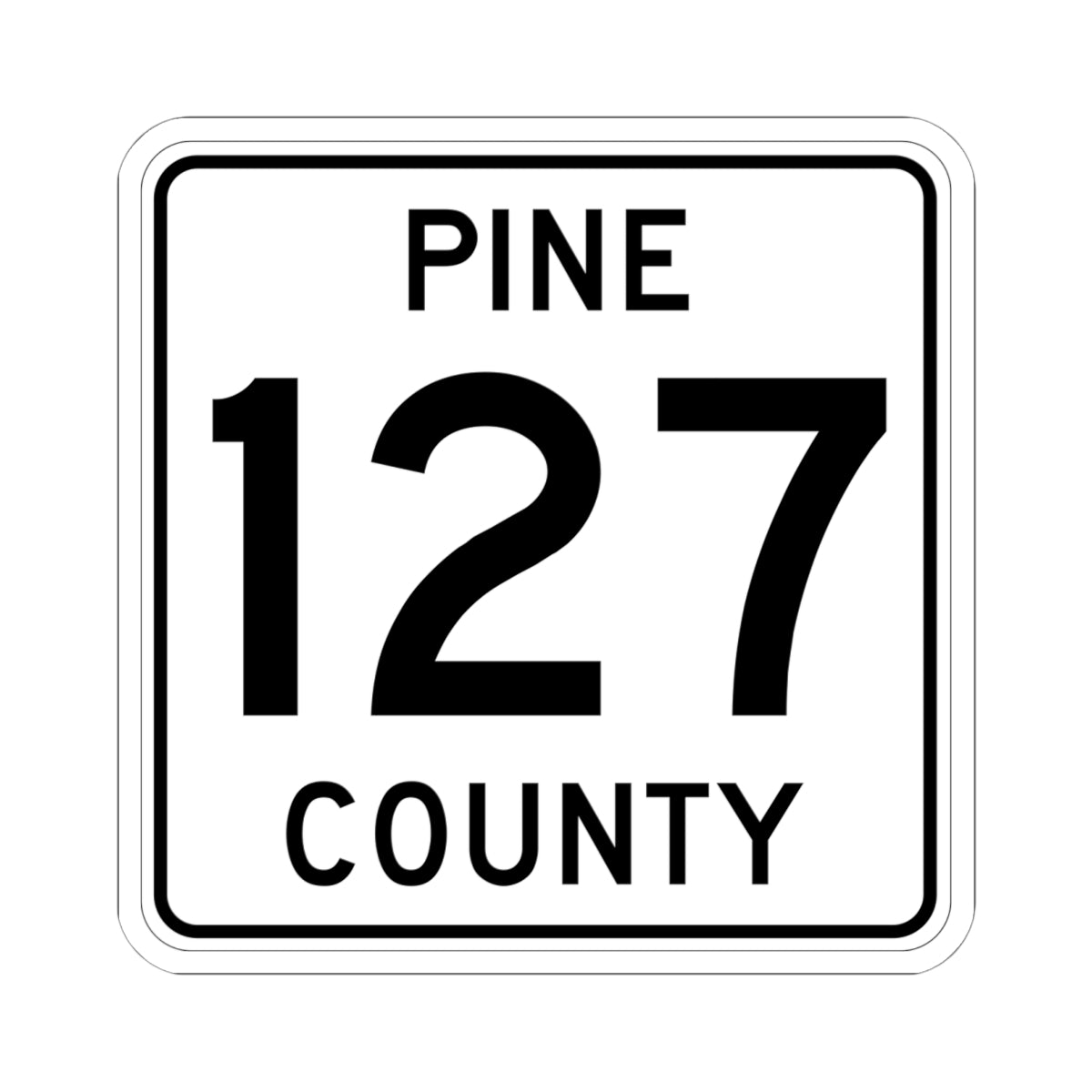 Pine County Route 127 MN (Minnesota) (Road Sign) STICKER Vinyl Kiss-Cut Decal