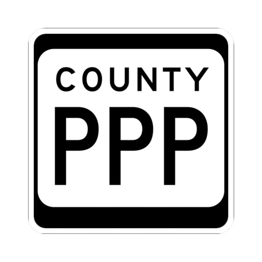 WIS County PPP (Wisconsin) (Road Sign) STICKER Vinyl Kiss-Cut Decal