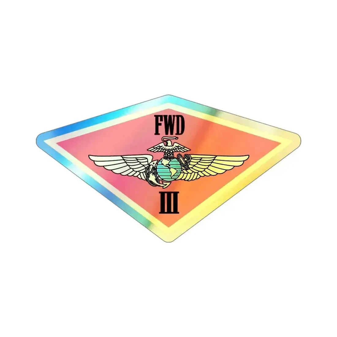 3rd MAW FWD (USMC) Holographic STICKER Die-Cut Vinyl Decal 4 Inch Holographic - The Sticker Space