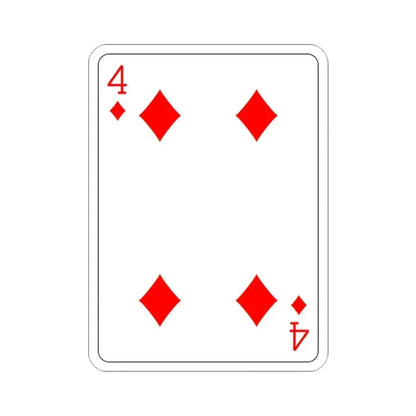 4 of Diamonds Playing Card STICKER Vinyl Die-Cut Decal 2 Inch - The Sticker Space