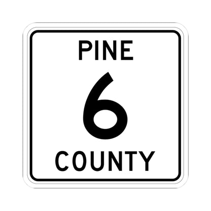 Pine County Route 6 MN (Minnesota) (Road Sign) STICKER Vinyl Kiss-Cut Decal
