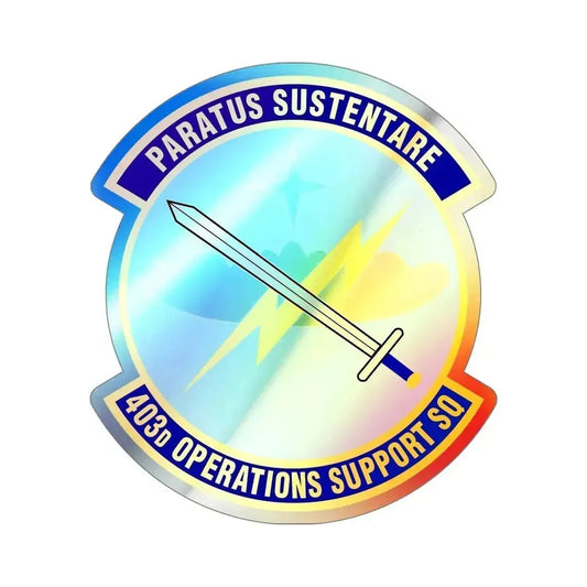 403d Operations Support Squadron (U.S. Air Force) Holographic STICKER Die-Cut Vinyl Decal 6 Inch Holographic - The Sticker Space