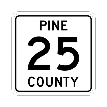 Pine County Route 25 MN (Minnesota) (Road Sign) STICKER Vinyl Kiss-Cut Decal