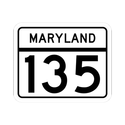 MD Route 135 (Maryland) (Road Sign) STICKER Vinyl Kiss-Cut Decal