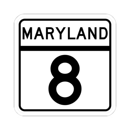 MD Route 8 (Maryland) (Road Sign) STICKER Vinyl Kiss-Cut Decal