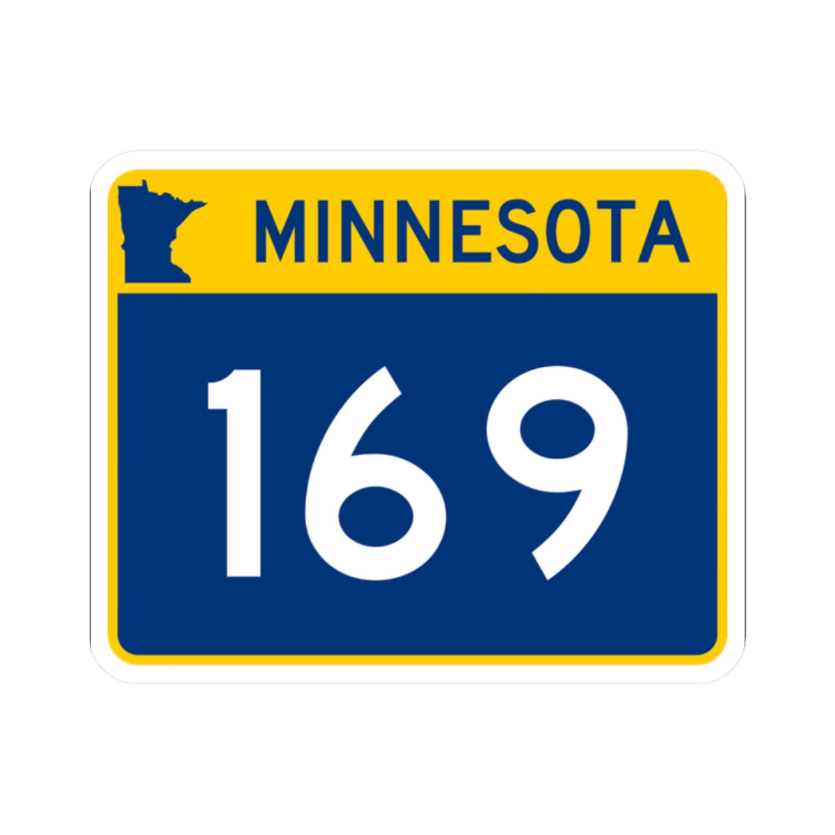MN-169 wide (Minnesota) (Road Sign) STICKER Vinyl Kiss-Cut Decal