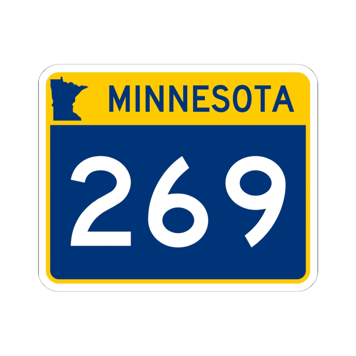 MN-269 wide (Minnesota) (Road Sign) STICKER Vinyl Kiss-Cut Decal