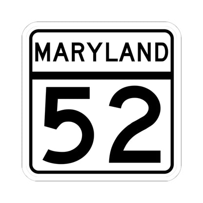 MD Route 52 (Maryland) (Road Sign) STICKER Vinyl Kiss-Cut Decal