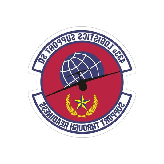 433d Logistics Support Squadron (U.S. Air Force) REVERSE PRINT Transparent Die-Cut STICKER 6 Inch Die-Cut Transparent - The Sticker Space