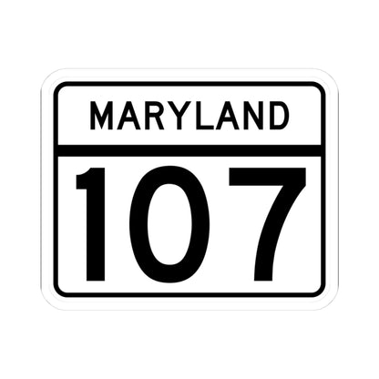 MD Route 107 (Maryland) (Road Sign) STICKER Vinyl Kiss-Cut Decal