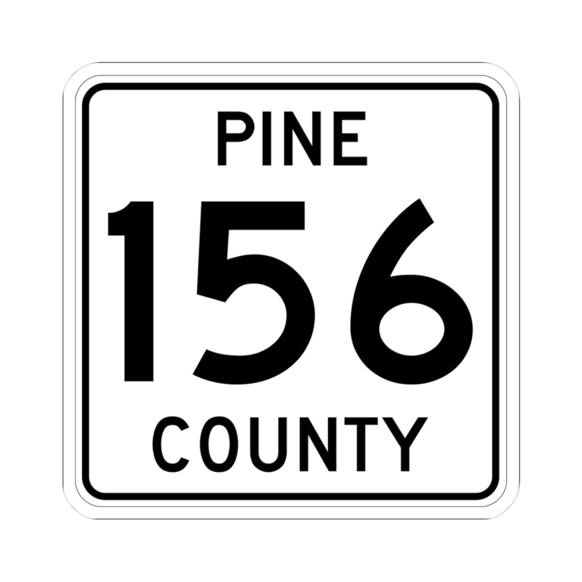 Pine County Route 156 MN (Minnesota) (Road Sign) STICKER Vinyl Kiss-Cut Decal