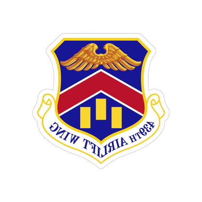 439th Airlift Wing (U.S. Air Force) REVERSE PRINT Transparent STICKER-5" × 5"-The Sticker Space