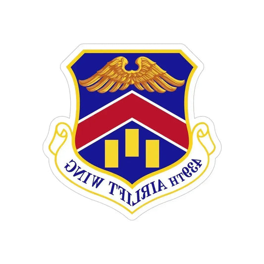 439th Airlift Wing (U.S. Air Force) REVERSE PRINT Transparent Die-Cut STICKER 6 Inch Die-Cut Transparent - The Sticker Space