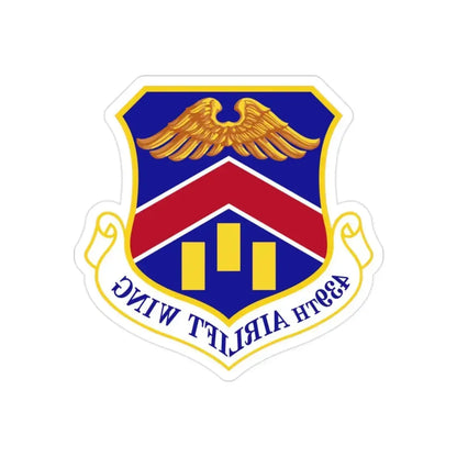 439th Airlift Wing (U.S. Air Force) REVERSE PRINT Transparent Die-Cut STICKER - The Sticker Space