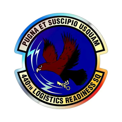 440th Logistics Readiness Squadron (U.S. Air Force) Holographic STICKER Die-Cut Vinyl Decal 3 Inch Holographic - The Sticker Space