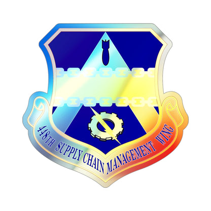 448th Supply Chain Managment Wing (U.S. Air Force) Holographic STICKER Die-Cut Vinyl Decal-3 Inch-The Sticker Space