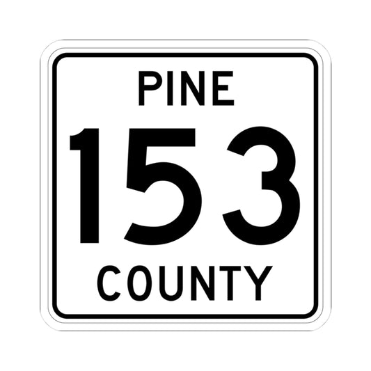 Pine County Route 153 MN (Minnesota) (Road Sign) STICKER Vinyl Kiss-Cut Decal