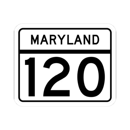 MD Route 120 (Maryland) (Road Sign) STICKER Vinyl Kiss-Cut Decal