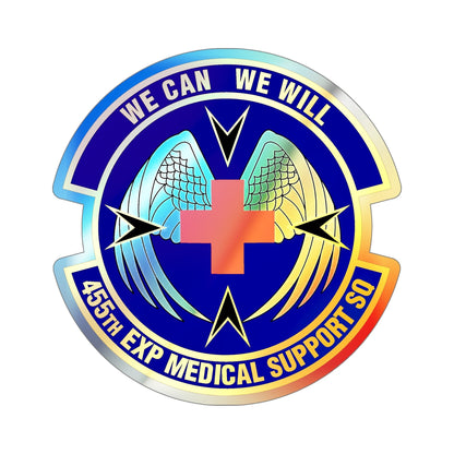 455th Expeditionary Medical Support Squadron (U.S. Air Force) Holographic STICKER Die-Cut Vinyl Decal-6 Inch-The Sticker Space