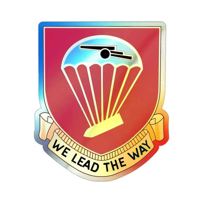 456th Airborne Field Artillery Battalion (U.S. Army) Holographic STICKER Die-Cut Vinyl Decal - The Sticker Space