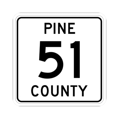 Pine County Route 51 MN (Minnesota) (Road Sign) STICKER Vinyl Kiss-Cut Decal