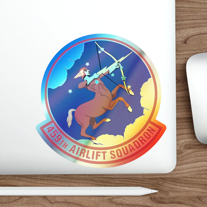 459th Airlift Squadron (U.S. Air Force) Holographic STICKER Die-Cut Vinyl Decal-The Sticker Space