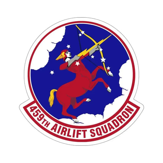 459th Airlift Squadron (U.S. Air Force) STICKER Vinyl Die-Cut Decal 6 Inch - The Sticker Space