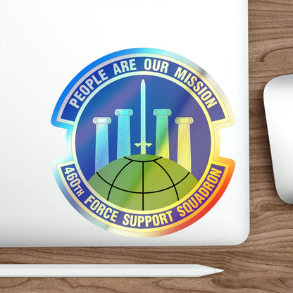 460 Force Support Squadron AFSPC (U.S. Air Force) Holographic STICKER Die-Cut Vinyl Decal-The Sticker Space