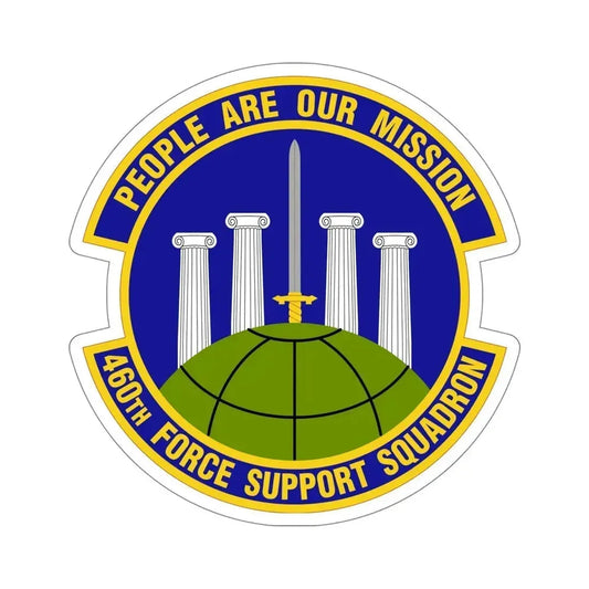 460 Force Support Squadron AFSPC (U.S. Air Force) STICKER Vinyl Die-Cut Decal 6 Inch - The Sticker Space