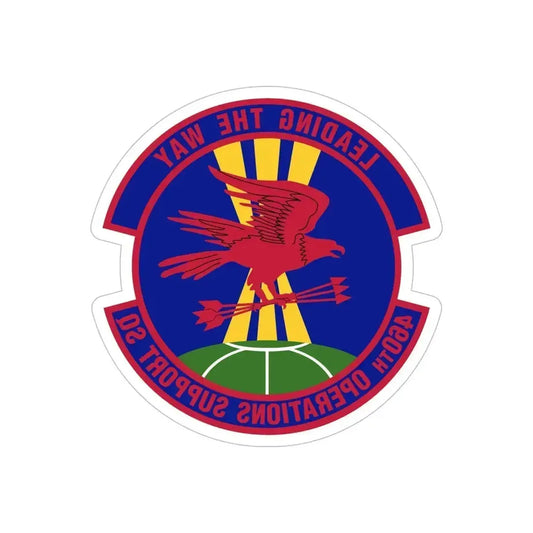 460 Operations Support Squadron USSF (U.S. Air Force) REVERSE PRINT Transparent Die-Cut STICKER 6 Inch Die-Cut Transparent - The Sticker Space