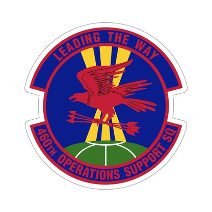 460 Operations Support Squadron USSF (U.S. Air Force) STICKER Vinyl Die-Cut Decal - The Sticker Space