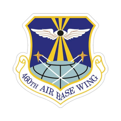 460th Air Base Wing (U.S. Air Force) STICKER Vinyl Die-Cut Decal 2 Inch - The Sticker Space