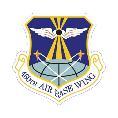 460th Air Base Wing (U.S. Air Force) STICKER Vinyl Die-Cut Decal 5 Inch - The Sticker Space