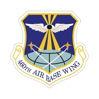 460th Air Base Wing (U.S. Air Force) STICKER Vinyl Die-Cut Decal - The Sticker Space