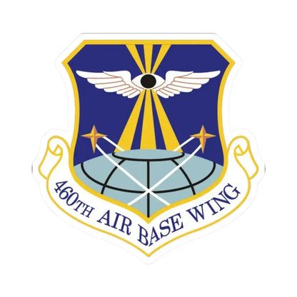 460th Air Base Wing (U.S. Air Force) STICKER Vinyl Kiss-Cut Decal 2 Inch White - The Sticker Space