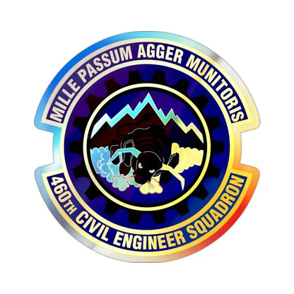 460th Civil Engineer Squadron (U.S. Air Force) Holographic STICKER Die-Cut Vinyl Decal - The Sticker Space