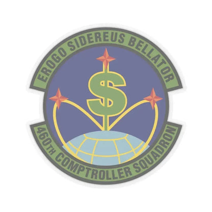 460th Comptroller Squadron (U.S. Air Force) STICKER Vinyl Kiss-Cut Decal 3 Inch Transparent - The Sticker Space