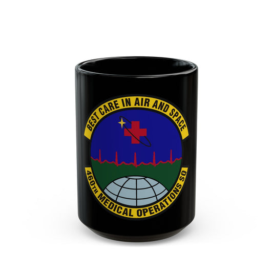 460th Medical Operations Squadron (U.S. Air Force) Black Coffee Mug-15oz-The Sticker Space