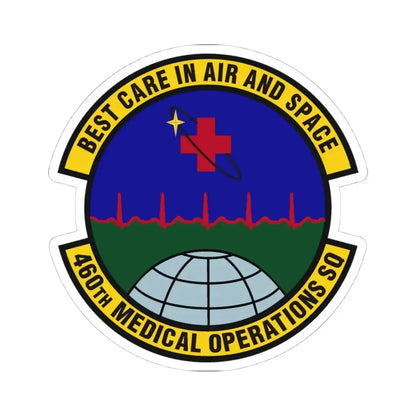460th Medical Operations Squadron (U.S. Air Force) STICKER Vinyl Kiss-Cut Decal 4 Inch White - The Sticker Space