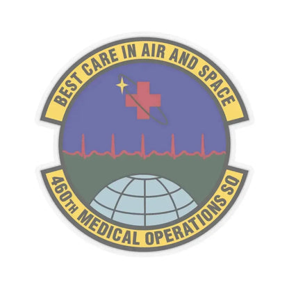 460th Medical Operations Squadron (U.S. Air Force) STICKER Vinyl Kiss-Cut Decal 6 Inch Transparent - The Sticker Space